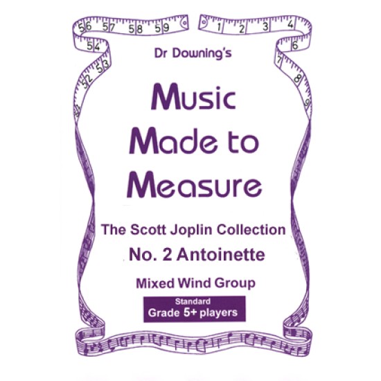 Scott Joplin`s Antoinette for Mixed Wind Group