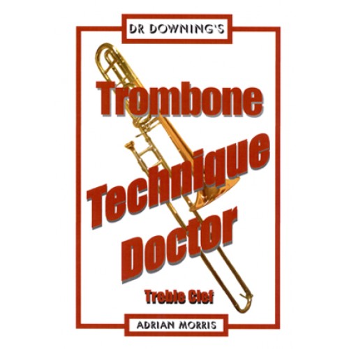 Trombone Technique Doctor - Treble Clef